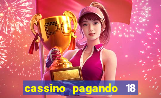 cassino pagando 18 reais no cadastro